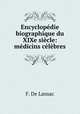Encyclopedie biographique du XIXe siecle: medicins celebres, F. de Lansac 