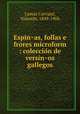 Espin?as, follas e frores microform : coleccio?n de versin?os gallegos, Lamas Carvajal 