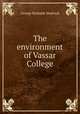 The environment of Vassar College, George Burbank Shattuck 