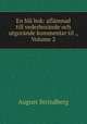 En bla bok: aflamnad till vederborande och utgorande kommentar til ., Volume 2, August Strindberg 