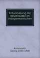 Entwickelung der Relativsatze im indogermanischen, Autenrieth, Georg, 1833-1900 