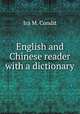 English and Chinese reader with a dictionary, Ira M. Condit 
