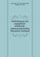 Einleitung in ein aegyptisch-semitisch-indoeuropaeisches Wurzelworterbuch, Abel, Karl, 1837-1906,Steindorff, Georg, 1861-1951 