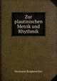 Zur plautinischen Metrik und Rhythmik, Hermann Roppenecker 