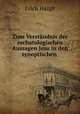 Zum Verstandnis der eschatologischen Aussagen Jesu in den synoptischen ., Erich Haupt 