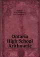 Ontario High School Arithmetic, Ballard, W.H,Thompson, R.A,Crawford, J.T 