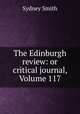 The Edinburgh review: or critical journal, Volume 117, Smith, Sydney 