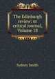 The Edinburgh review: or critical journal, Volume 18, Smith, Sydney 