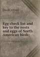 Egg check list and key to the nests and eggs of North American birds;, Davie, Oliver 