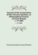 Journal of the transactions of the Victoria Institute, or Philosophical Society of Great Britain. v. 19 1885, Victoria Institute (Great Britain) 