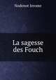 La sagesse des Fouch, Nodenot Jerome 