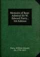 Memoirs of Rear-Admiral Sir W. Edward Parry., 5th Edition, Parry, William Edward, Sir, 1790-1855 