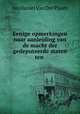 Eenige opmerkingen naar aanleiding van de macht der gedeputeerde staten ten ., Jan Daniel van Der Plaats 