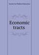 Economic tracts, Society for Political Education 