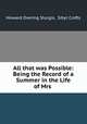 All that was Possible: Being the Record of a Summer in the Life of Mrs ., Howard Overing Sturgis, Sibyl Crofts 