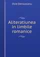 Aliteratiunea in limbile romanice, Ovid Densusianu 