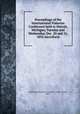 Proceedings of the International Fisheries Conference held at Detroit, Michigan, Tuesday and Wednesday, Dec. 20 and 21, 1892 microform, International Fisheries Conference (1892 : Detroit, Mich.) 