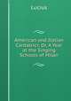 American and Italian Cantatrici; Or, A Year at the Singing Schools of Milan, Lucius 