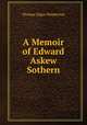 A Memoir of Edward Askew Sothern, Thomas Edgar Pemberton 