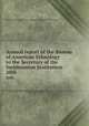 Annual report of the Bureau of American Ethnology to the Secretary of the Smithsonian Institution. 20th, Smithsonian Institution. Bureau of American Ethnology 