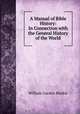 A Manual of Bible History: In Connection with the General History of the World, William Garden Blaikie 