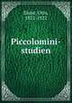 Piccolomini-studien, Elster, Otto, 1852-1922 