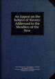 An Appeal on the Subject of Slavery: Addressed to the Members of the New ., Shipley Wells Willson , New Hampshire Conference, New England Conference, Methodist Episcopal Church New England Conference , Methodist Episcopal Church 