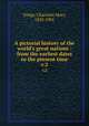 A pictorial history of the world`s great nations : from the earliest dates to the present time. v.2, Yonge, Charlotte Mary, 1823-1901 