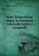 Note biografiche sopra la contessa Adelaide Antici-Leopardi, Larigaldie, Giulio,Antona-Traversi, Camillo 