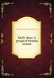 Early ideas. A group of Hindoo stories, Arbuthnot, Forster Fitzgerald, 1833-1901 