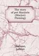 The story of pet Marjorie (Marjory Fleming), Macbean, Lachlan 