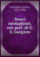 Nuovi medaglioni; con pref. di G. S. Gargano, Nencioni, Enrico, 1837-1896 