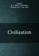 Civilisation, Gagern, H. C. (Hans Christoph), Freiherr von, 1766-1852 