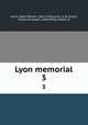 Lyon memorial. 3, Lyons, Albert Brown, 1841-1926,Lyons, G. W. A,Lyon, Sidney Elizabeth, 1846-,Miller, Robert B 