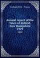 Annual report of the Town of Enfield, New Hampshire. 1929, Enfield (N.H. : Town) 