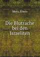 Die Blutrache bei den Israeliten, Merz, Erwin 