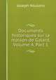Documents historiques sur la maison de Galard, Volume 4, Part 1, Joseph Noulens 