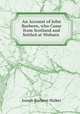 An Account of John Burbeen, who Came from Scotland and Settled at Woburn ., Joseph Burbeen Walker 