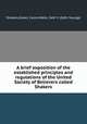A brief exposition of the established principles and regulations of the United Society of Believers called Shakers, Shakers,Green, Calvin,Wells, Seth Y. (Seth Youngs) 