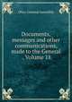 Documents, messages and other communications, made to the General ., Volume 18, Ohio. General Assembly 