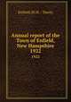 Annual report of the Town of Enfield, New Hampshire. 1922, Enfield (N.H. : Town) 