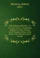 Life of Robert Machray / D.D., LL.D., D.C.L., Archbishop of Rupert