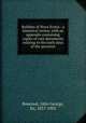 Builders of Nova Scotia : a historical review, with an appendix containing copies of rare documents relating to the early days of the province, Bourinot, John George, Sir, 1837-1902 