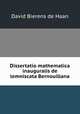 Dissertatio mathematica inauguralis de lemniscata Bernouillana, David Bierens de Haan 