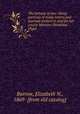 The fortune of war: being portions of many letters and journals written to and for her cousin Mistress Dorothea Ebgel, Barrow, Elizabeth N., 1869- [from old catalog] 