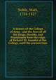 A history of the College of Arms : and the lives of all the Kings, Heralds, and Pursuivants from the reign of Richard III, founder of the College, until the present time, Noble, Mark, 1754-1827 
