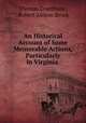An Historical Account of Some Memorable Actions, Particularly in Virginia ., Thomas Grantham , Robert Alonzo Brock 
