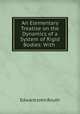 An Elementary Treatise on the Dynamics of a System of Rigid Bodies: With ., Edward John Routh 