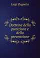 Dottrina della punizione e della prevenzione, Luigi Zuppetta 