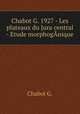 Chabot G. 1927 - Les plateaux du Jura central - Etude morphogAnique, G. Chabot 